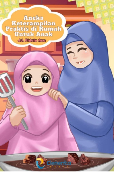 Aneka Keterampilan Praktis di Rumah untuk Anak